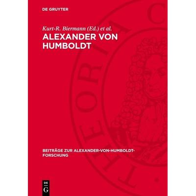 Alexander von Humboldt, Gebundene Ausgabe von , De Gruyter, 978-3-11-278098-5