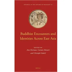 Buddhist Encounters and Identities Across East Asia, Sachbücher von Ann Heirman