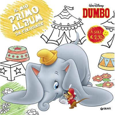 Dumbo. Primo album da colorare, Zubehör von , Disney Libri, 978-88--5222000-5