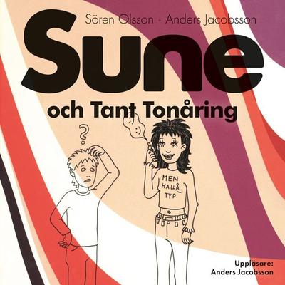 Sune och Tant Tonåring - Anders Jacobsson,Sören Olsson, Audio, 9789188327246
