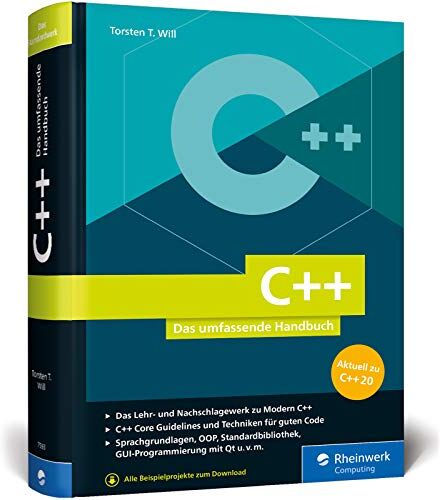 Will, Torsten T. - C++: Das umfassende Handbuch zu Modern C++. Über 1.000 Seiten Profiwissen, aktuell zum Standard C++20 - Preis vom 02.10.2026 23:42:20 h