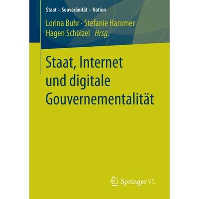 Staat, Internet und digitale Gouvernementalität