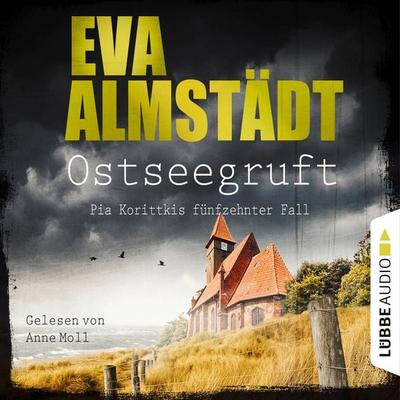 Ostseegruft - Pia Korittkis fünfzehnter Fall - Kommissarin Pia Korittki, Folge 15 - Eva Almstädt, Audio, 4066004280394