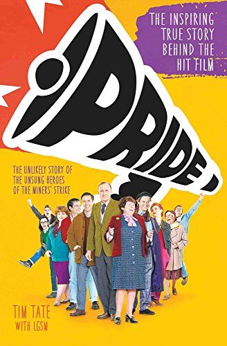 Tim Tate - Pride: The Inspiring True Story Behind the Hit Film - Preis vom 30.09.2026 22:30:23 h