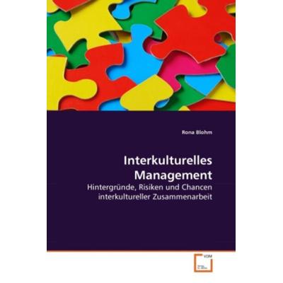 Blohm, R: Interkulturelles Management, Taschenbuch von Rona Blohm, VDM, 978-3-639-28639-7