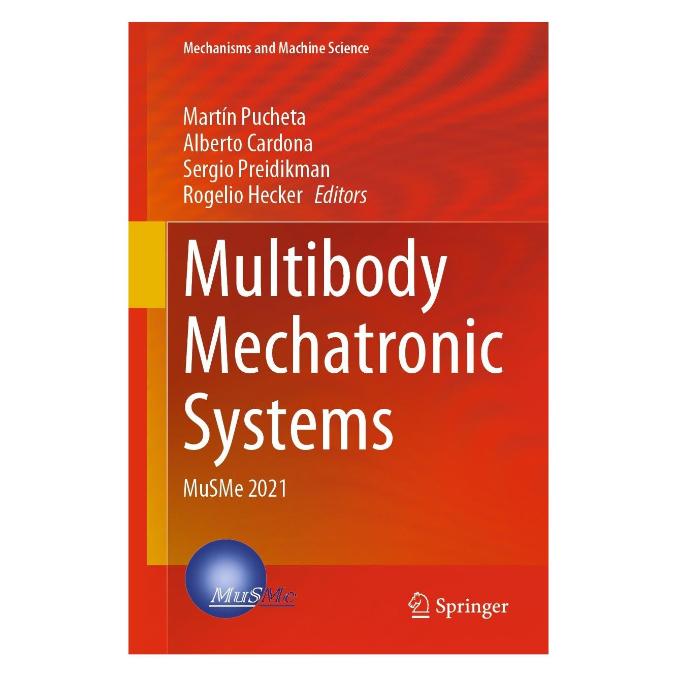 Springer Multibody Mechatronic Systems (Englisch, Hardcover, Alberto Cardona, Martín Pucheta, Rogellio Hecker, Sergio Preidikman) (9783030887506)