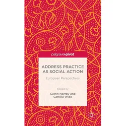 Address Practice as Social Action, Fachbücher von C. Wide, C. Norrby