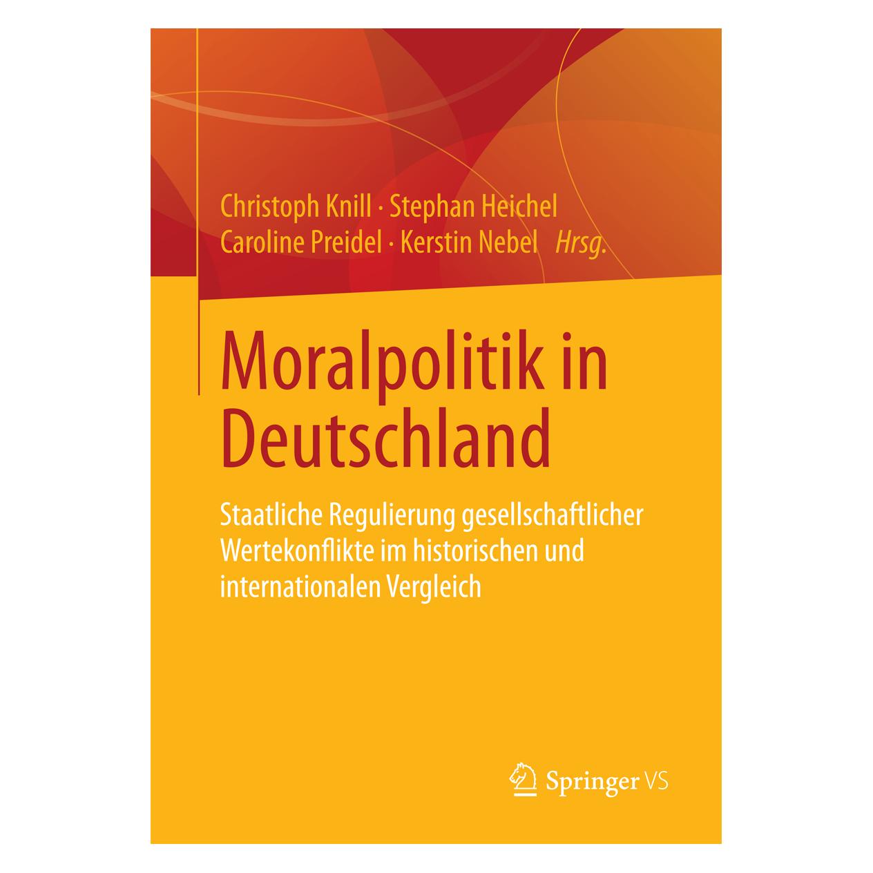 Springer Moralpolitik in Deutschland (Deutsch, Softcover, Caroline Preidel, Christoph Knill, Kerstin Nebel, Stephan Heichel) (55563940)