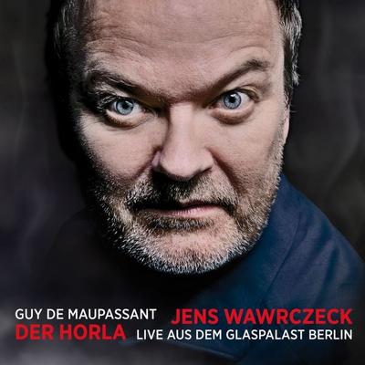 Der Horla - Guy de Maupassant,Jens Wawrczeck, Audio, 4069828936577