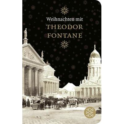 Weihnachten mit Theodor Fontane, Gebundene Ausgabe von Theodor Fontane, Fischer Taschenbuch Verlag, 978-3-596-52259-0