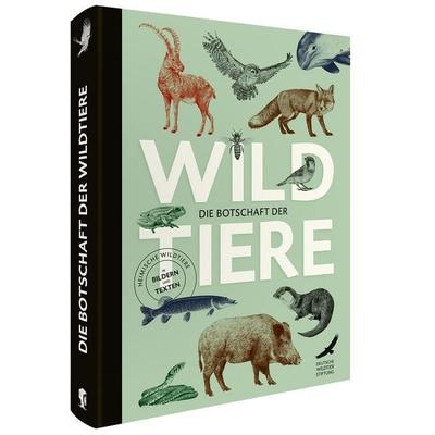Die Botschaft der Wildtiere, Taschenbuch von , Favoritenpresse GmbH, 978-3-96849-131-8