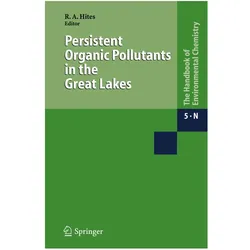 Persistent Organic Pollutants in the Great Lakes, Fachbücher von Ronald A. Hites