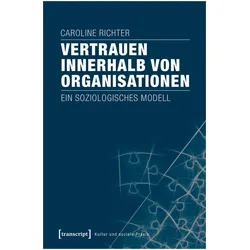 Vertrauen innerhalb von Organisationen, Fachbücher von Caroline Richter