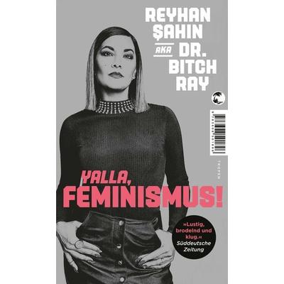 Yalla, Feminismus!, Taschenbuch von Reyhan Şahin, Tropen, 978-3-608-50189-6