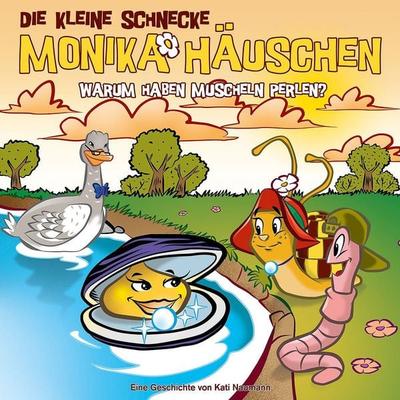 Die kleine Schnecke Monika Häuschen - CD / 52: Warum haben Muscheln Perlen? - Kati Naumann, CD, 0602567447276