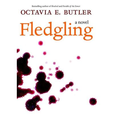 Fledgling, Gebundene Ausgabe von Octavia E. Butler, Seven Stories Press, 978-1-58322-690-2