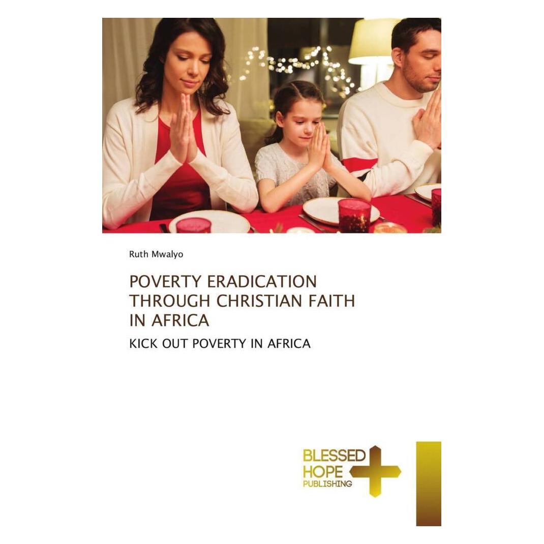 Various Publishers Poverty Eradication Through Christian Faith In Africa (Ruth Mwalyo) (56860177)