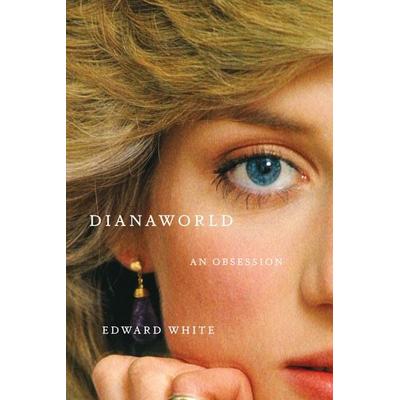 Dianaworld, Taschenbuch von Edward White, Norton & Company, 978-1-324-13064-2