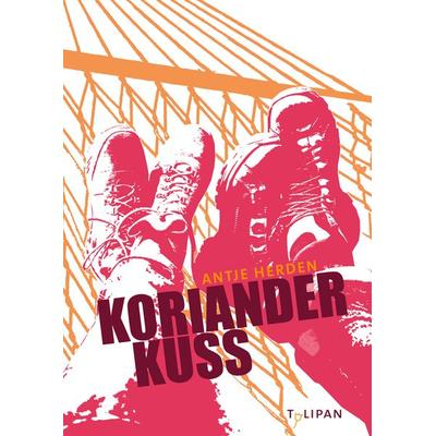 Korianderkuss, Gebundene Ausgabe von Antje Herden, Tulipan, 978-3-86429-641-3