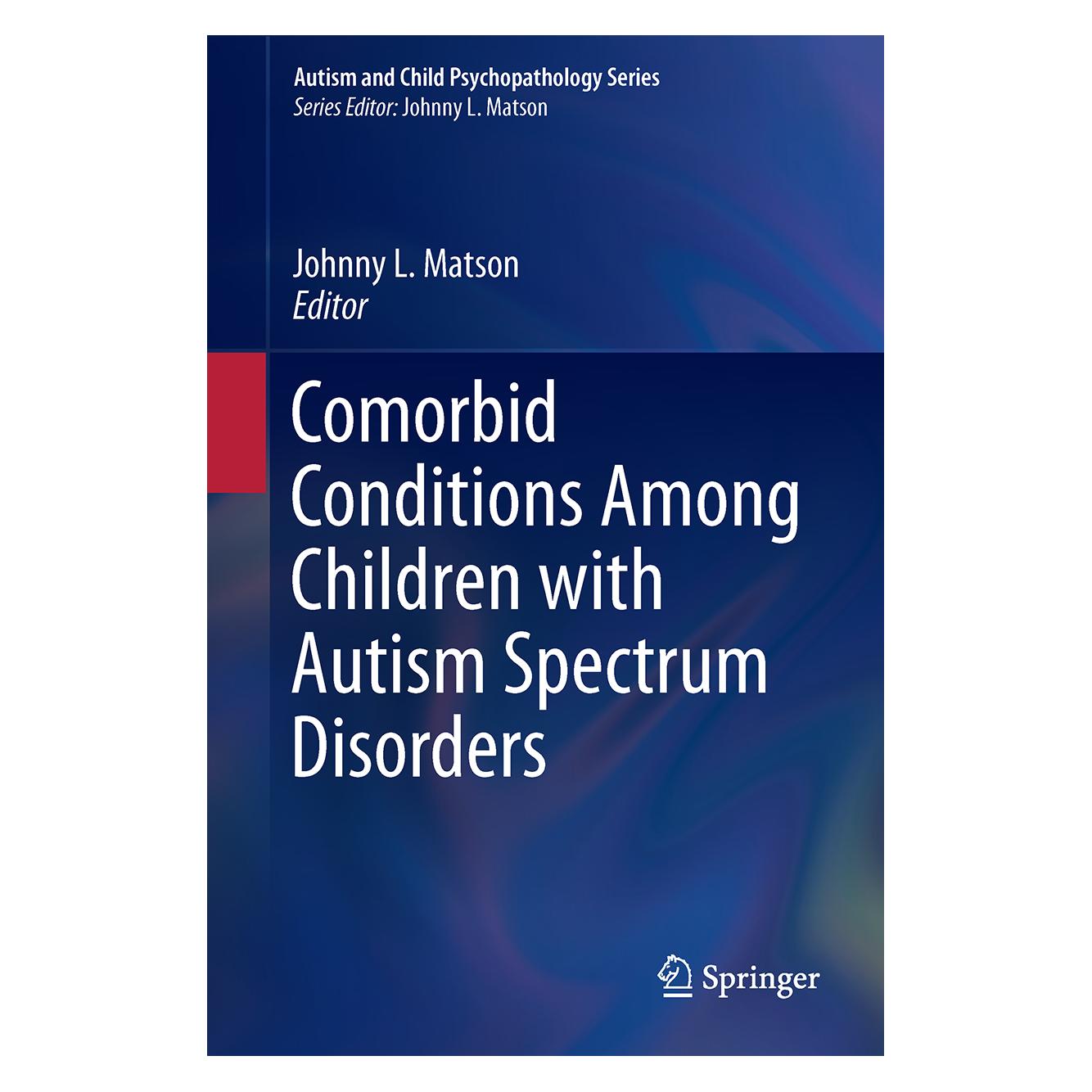 Springer Comorbid Conditions Among Children with (Englisch, Hardcover, Johnny L. Matson) (9783319191829)