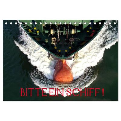 Bitte ein Schiff! (Tischkalender 2026 DIN A5 quer), CALVENDO Monatskalender