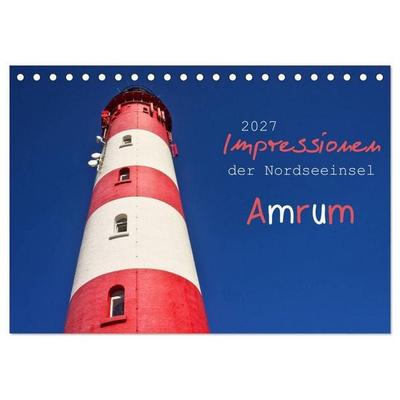 Impressionen der Nordseeinsel Amrum (Tischkalender 2027 DIN A5 quer), CALVENDO Monatskalender