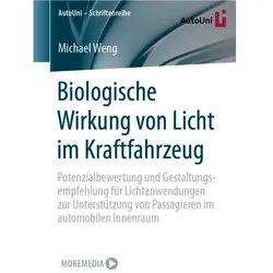 Biologische Wirkung von Licht im Kraftfahrzeug, Fachbücher von Michael Weng
