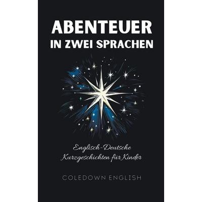 Abenteuer in Zwei Sprachen, Taschenbuch von Coledown English, Coledown English