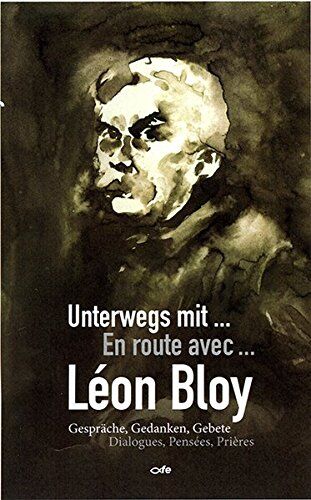 Alexander Pschera - Unterwegs mit Léon Bloy: Gespräche, Gedanken, Gebete - Preis vom 12.10.2026 11:37:12 h