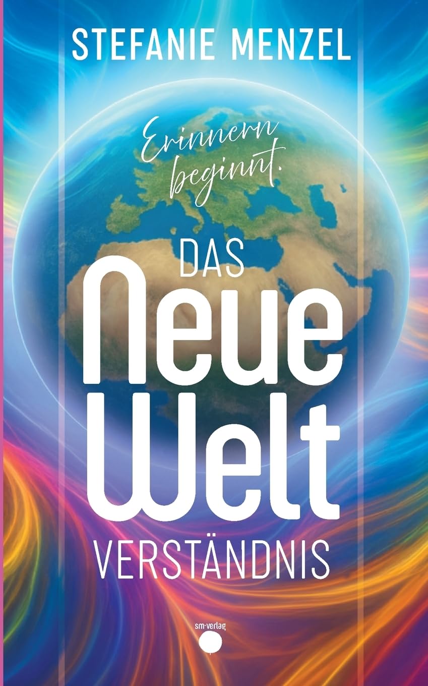 Stefanie Menzel - Das neue Weltverständnis: Erinnern beginnt - Preis vom 17.10.2026 19:25:27 h
