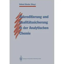 Akkreditierung und Qualitätssicherung in der Analytischen Chemie, Fachbücher von Helmut Günzler