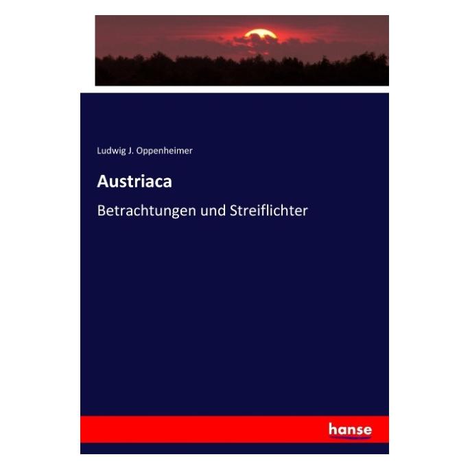 Hansebooks Austriaca (Deutsch, Softcover, Ludwig J Oppenheimer) (55924900)