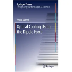 Optical Cooling Using the Dipole Force, Fachbücher von André Xuereb