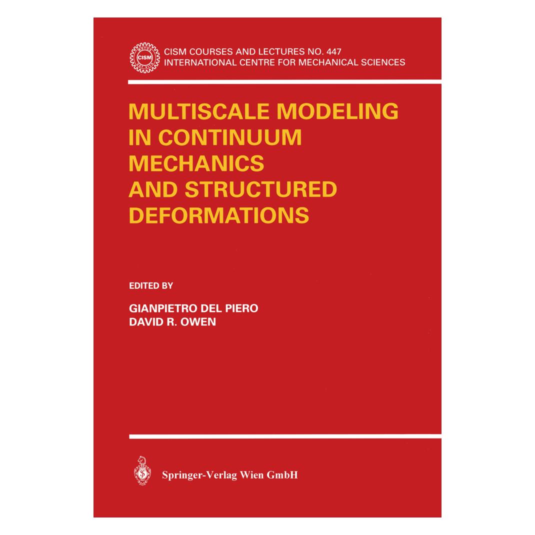Springer Multiscale Modeling in Continuum Mechanics and Structured Deformations (Englisch, Softcover, D. R. Owen, Gianpetro Del Piero) (55187922)
