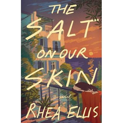 The Salt on Our Skin, Taschenbuch von Rhea Ellis, Amazon Digital Services LLC - Kdp
