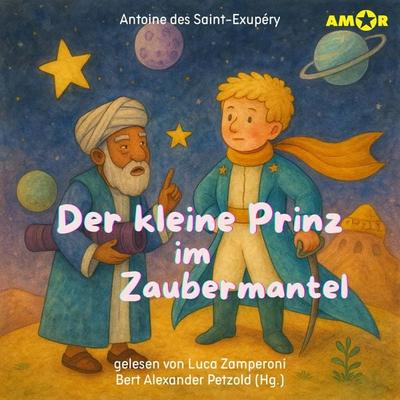 Der kleine Prinz im Zaubermantel - Antoine de Saint-Exupery, Audio, 9783692120959