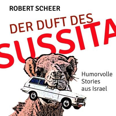 Der Duft des Sussita - Robert Scheer, Audio, 4061707307072