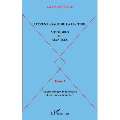 Apprentissage de la lecture, Taschenbuch von Luc Maisonneuve, Editions L'Harmattan; 978-2-7475-3697-4