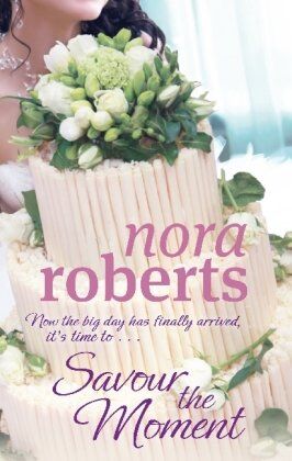 Nora Roberts - Savour the Moment (Bride Quartet) - Preis vom 09.10.2026 07:28:09 h