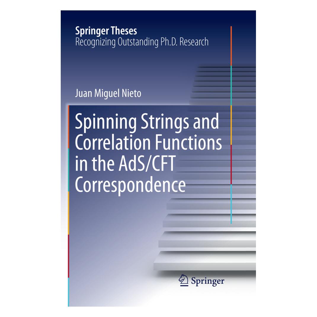 Springer Spinning Strings and Correlation Functions in the AdS/CFT Correspondence (Englisch, Softcover, Juan Miguel Nieto) (56091419)