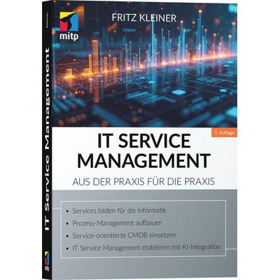 IT Service Management, Taschenbuch von Fritz Kleiner, Mitp Verlags GmbH & Co.KG, 978-3-7475-1117-6