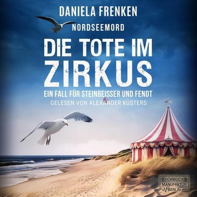 Nordseemord - Die Tote im Zirkus - Daniela Frenken, Audio, 4066004760780