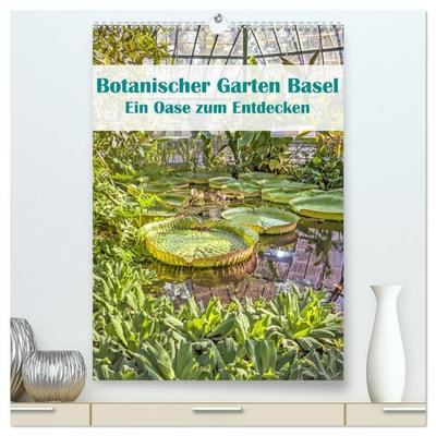 Botanischer Garten Basel - Eine Oase zum Entdecken (hochwertiger Premium Wandkalender 2027 DIN A2 hoch), Kunstdruck in Hochglanz