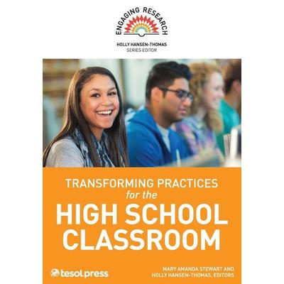Transforming Practices for the High School Classroom, Taschenbuch von , Tesol Press, 978-1-942799-50-4