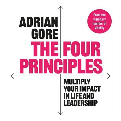 The Four Principles - Adrian Gore, Audio, 9781035076512
