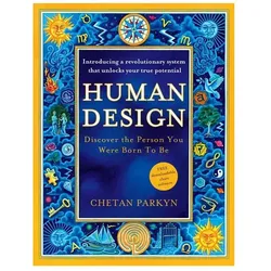 Human Design, Ratgeber von Chetan Parkyn