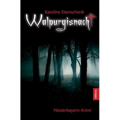 Walpurgisnacht, Taschenbuch von Karoline Eisenschenk, Buch&media, 978-3-86906-298-3