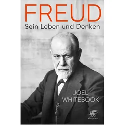 Freud, Biografien von Joel Whitebook
