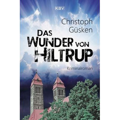 Das Wunder von Hiltrup, Taschenbuch von Christoph Güsken, KBV
