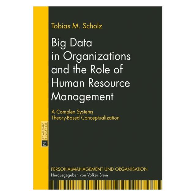 Peter Lang Scholz:Big Data in Organizations and th (Englisch, Hardcover, Tobias M. Scholz) (67838876)
